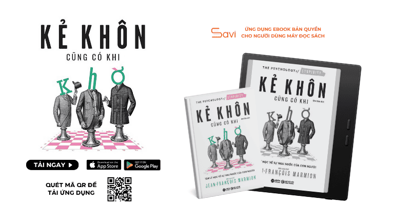 Cuốn Kẻ Khôn Cũng Có Khi Khờ – Tâm Lý Học Về Sự Ngu Ngốc Của Con Người ebook đã có mặt trên Savi
