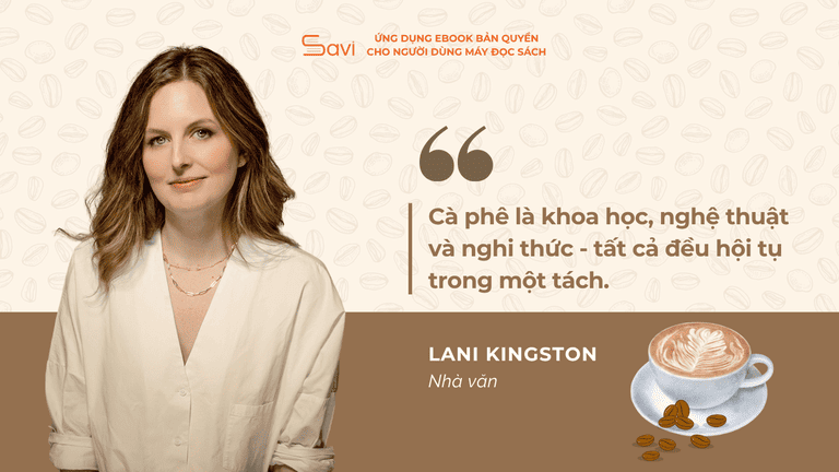 Lani Kingston - Chuyên gia cà phê đặc sản với hơn 15 năm kinh nghiệm