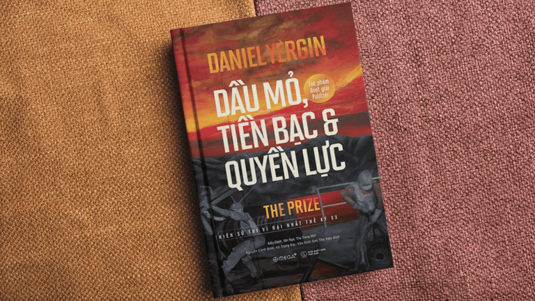 "Dầu Mỏ, Tiền Bạc và Quyền Lực" - Daniel Yergin