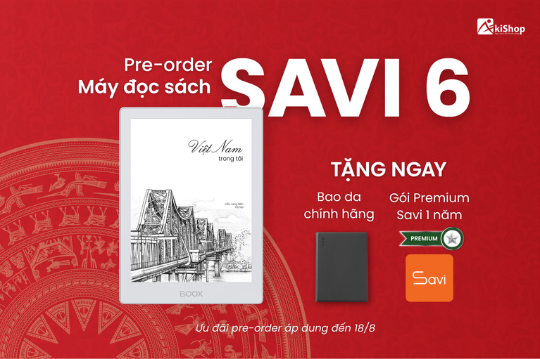 Ưu đãi khi mua máy đọc sách Savi 6